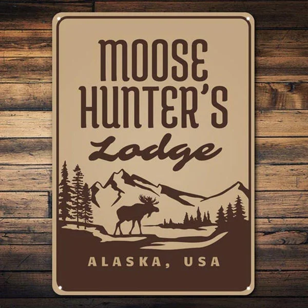 

Moose Hunter Sign, Moose Lodge, Moose Sign, Moose Decor, Alaskan Sign, Alaska Signs, Outdoors House Decor, Sign - Metal Sign