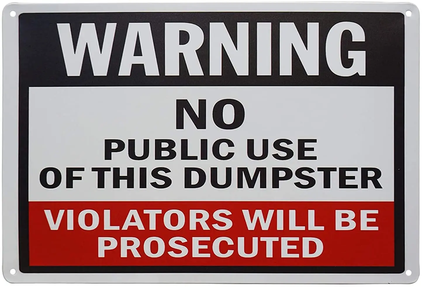 

Warning No Public Use of Dumpster Violators Prosecuted Sign Dumping Signs Will Be Prosecuted Illegal Video Private Parking Base