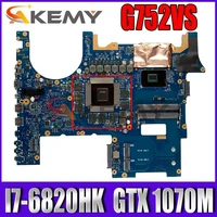akemy for asus rog g752v g752vs laptop motherboard g752vs g752vsk mainboard wi i7 6820hk gtx 1070m 8gb gpu test ok