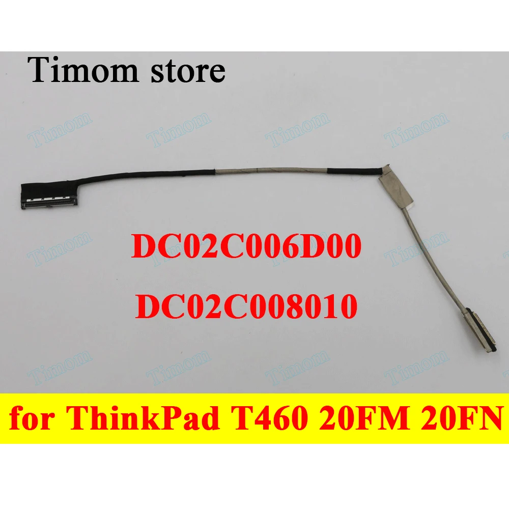 

Кабель DC02C006D00 DC02C008010 для ноутбука Lenovo ThinkPad T460 20FM 20FN LCD eDP 01AW310