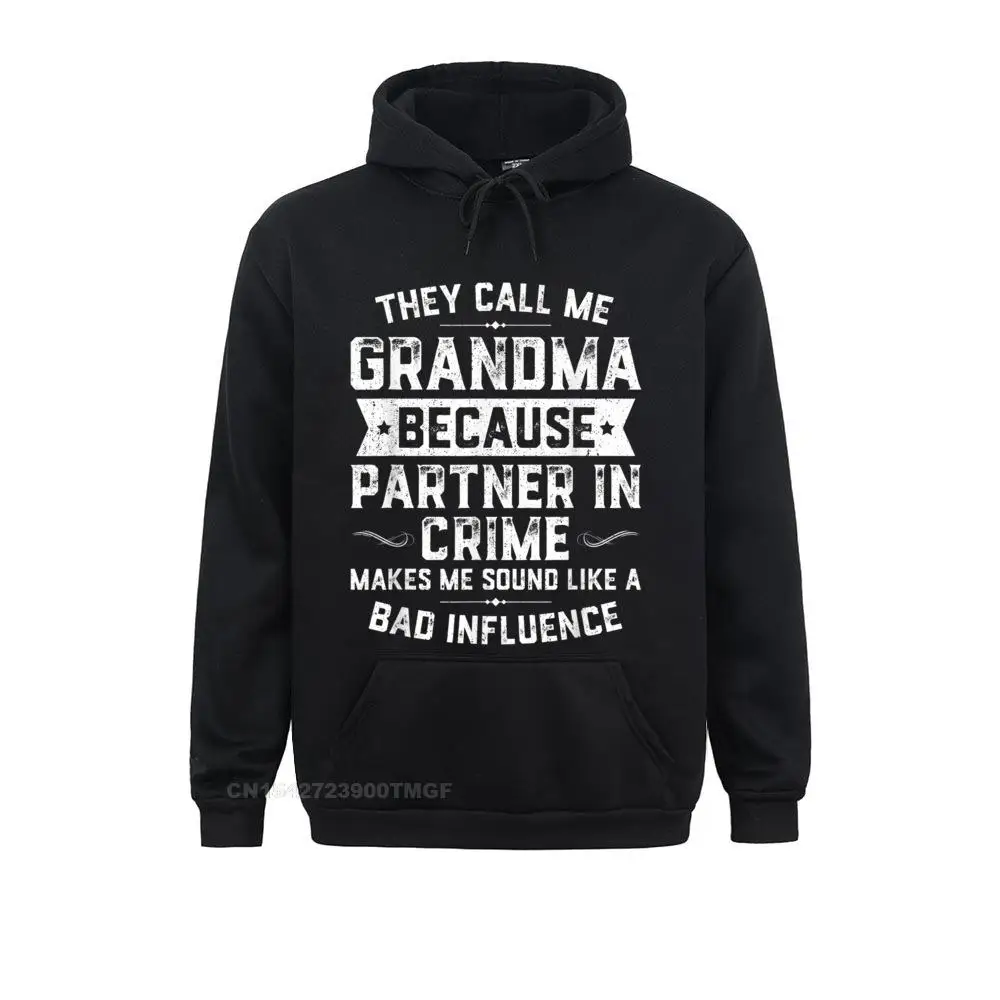 Grandma Gifts They Call Me Grandma Because Partner In New Hoodie Classic Mens Hoodies Hoods High Quality Sweatshirts