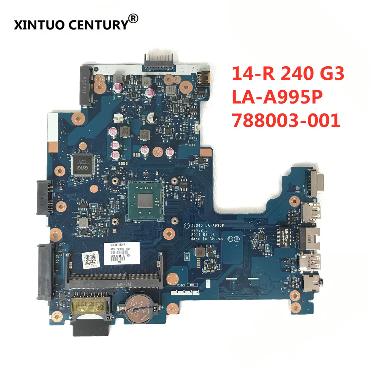 

For HP 14 14T 14-R 14T-R100 240 G3 LA-A995P N3540 Series Laptop Motherboard Mainboard 788003-501 788003-601 788003-001 ZSO40
