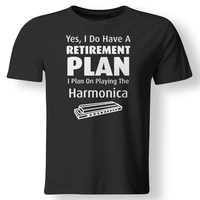 t shirt discount 100 cotton for men shirts femme novelty t shirt men i have retirement plan playing harmonica funny t shirt