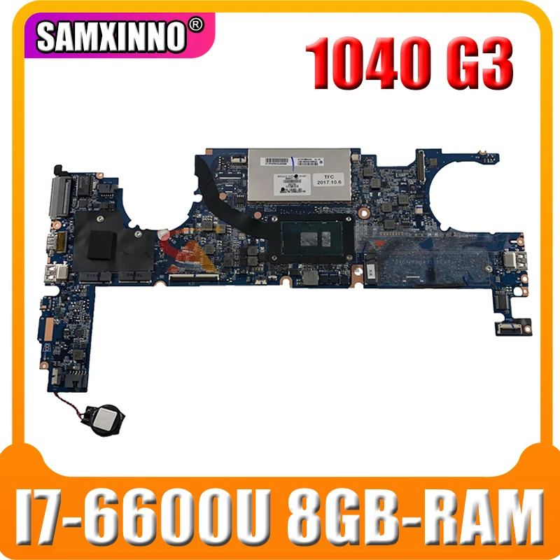 

DA0Y0FMBAJ1 DA0Y0FMBAJ0 DAY0FAMBAC1 For HP 1040 G3 Laptop Motherboard With i7-6500U/i7-6600U 8GB-RAM 844414-001 844415-601