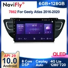 Автомобильный мультимедийный плеер NaviFly 1280*720QLED, 8 ядер, 6G, 128G, Android 10, для Geely  2016 - 2020 DSP 4GLTE carplay BT5.0