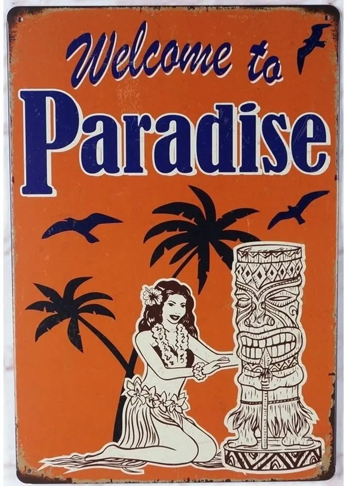 

Welcome to Paradise Hawaii Tiki Themed Bar Decorative Metal Sign 20 x 30 cm