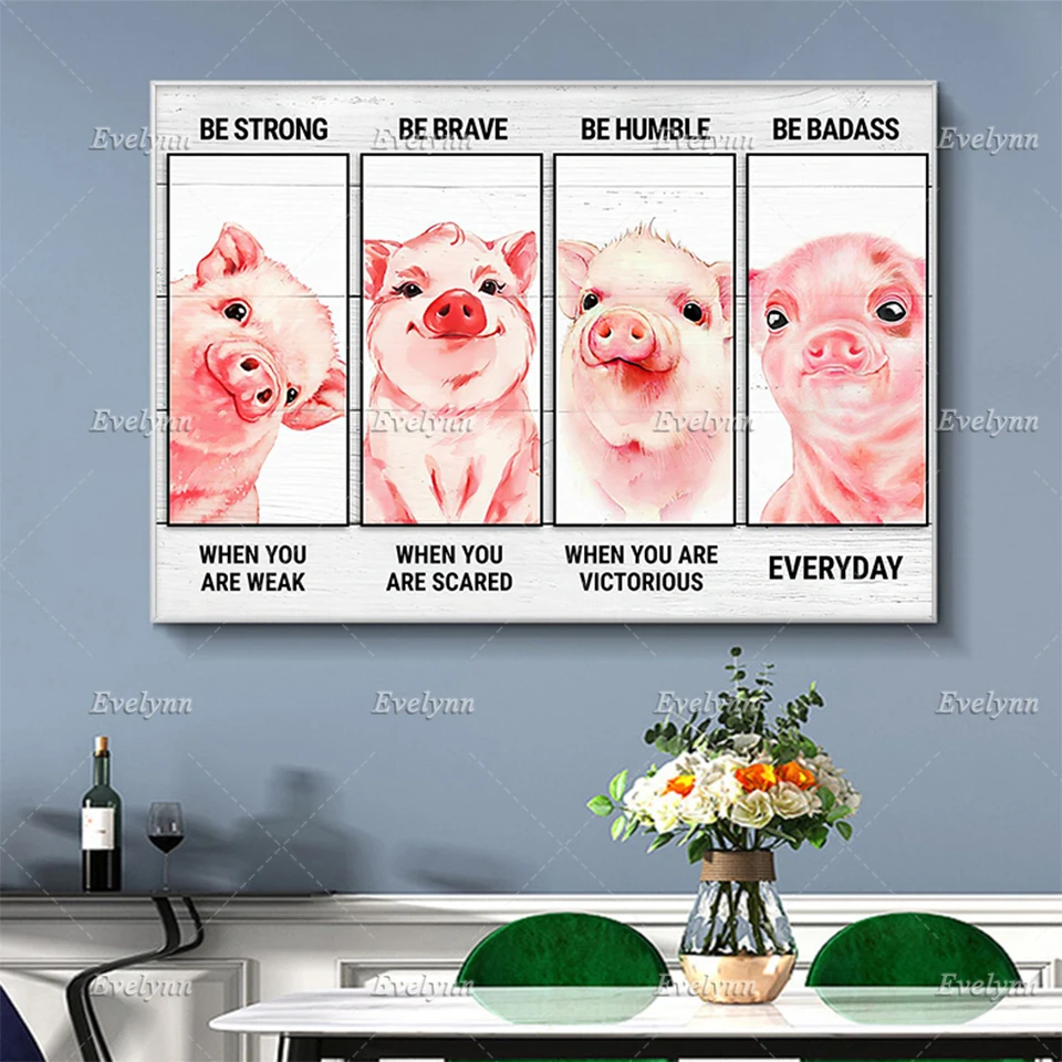 

Pig Lovers Poster Farmer Farming Gifts Be Strong When You Are Weak Wall Art Prints Home Decor Canvas Unique Gift Floating Frame