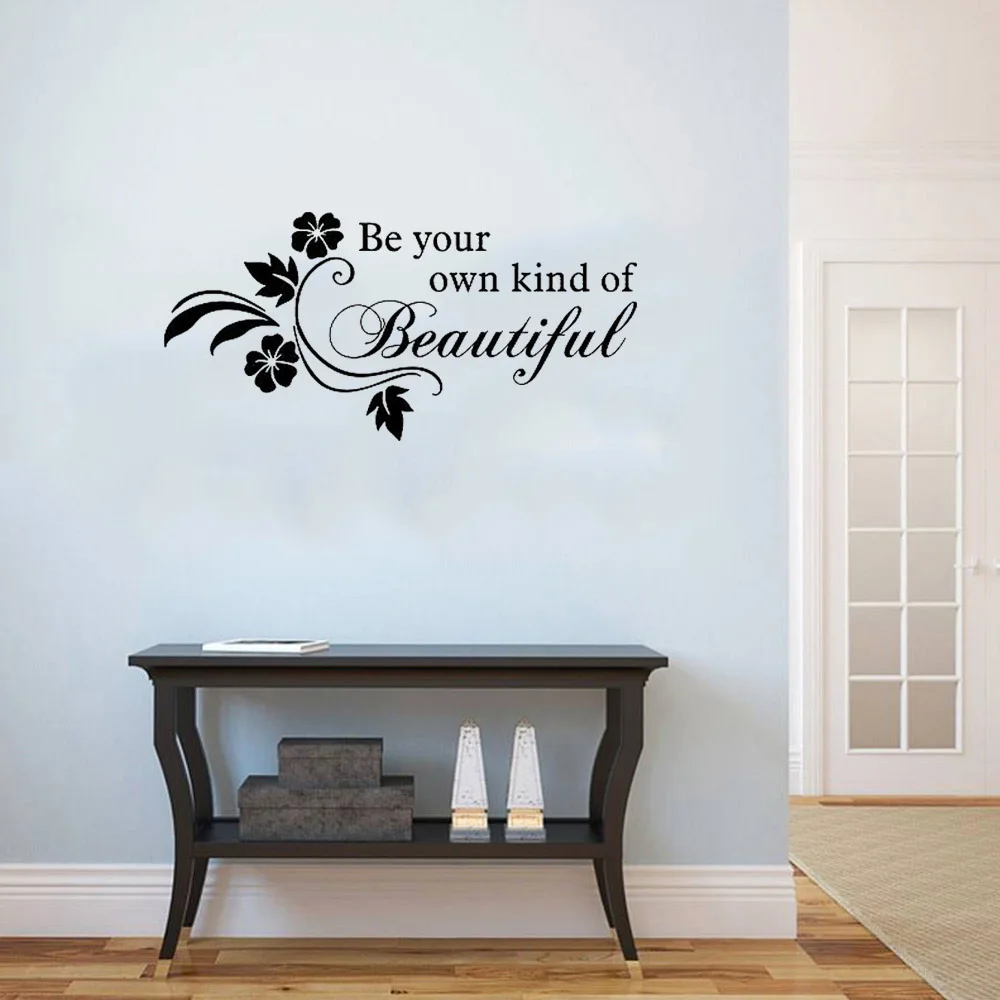 

Be Your Own Kind Of Beautiful Flowers Wall Decals Quote Fun Wall Decal Home Decor For Beauty Salon Revocable Vinyl dw20376