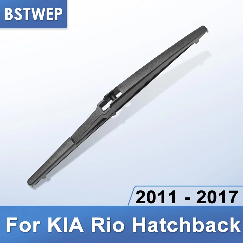 BSTWEP Задняя щетка стеклоочистителя для KIA Rio хэтчбек 2011 2012 2013 2014 2015 2016