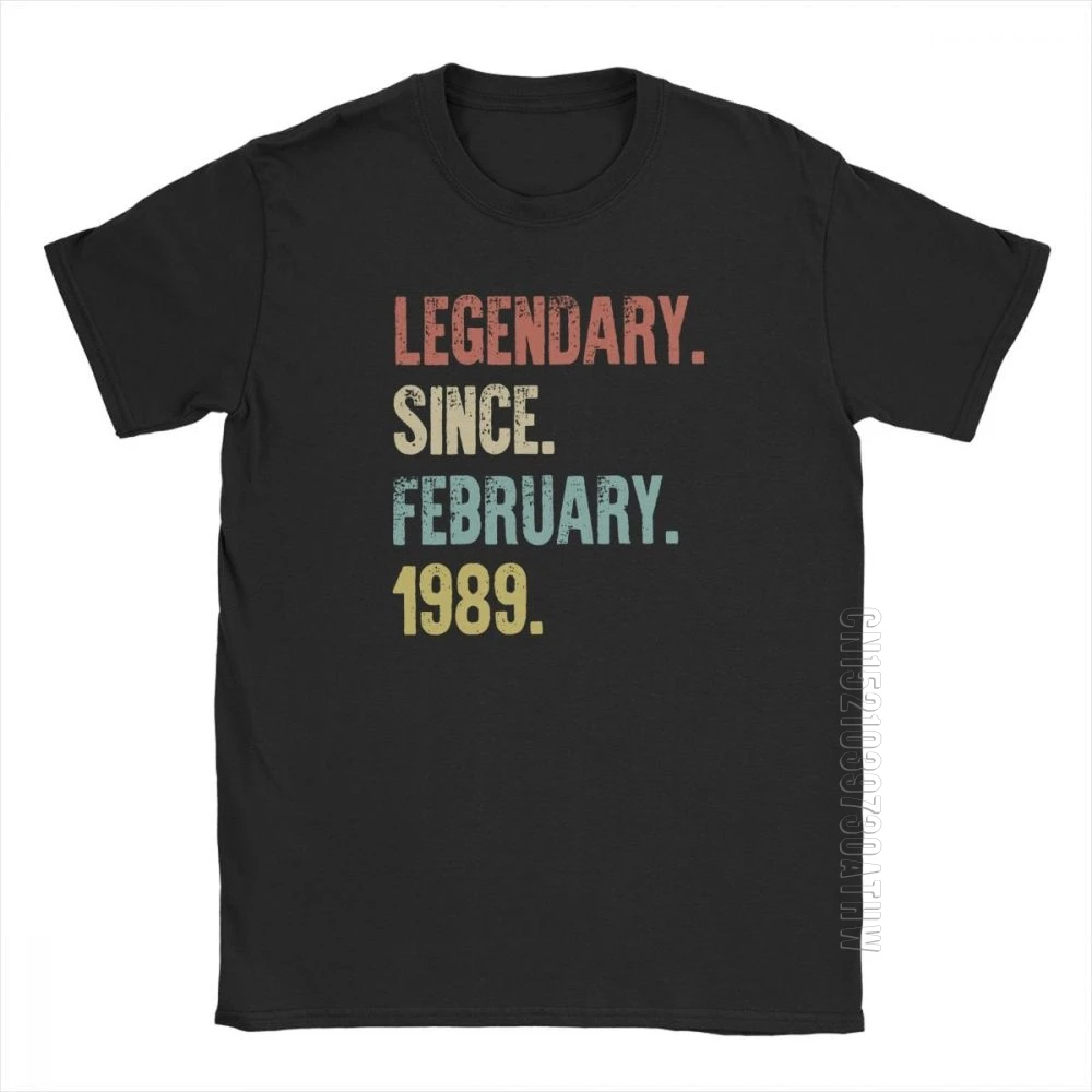 

Retro Vintage 30th Birthday T-Shirt Legendary Since February 1989 Novelty T Shirt For Men Short Sleeves Clothing Print Tees