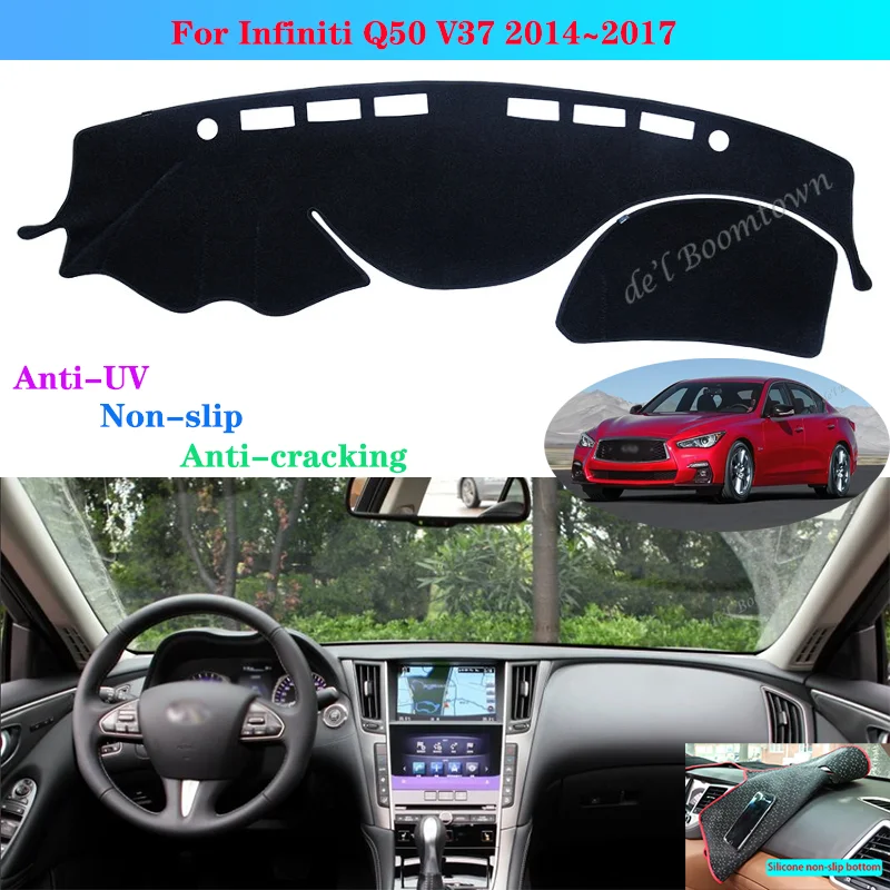 

Car Dashboard Cover Dash Mat For Infiniti Q50 V37 2014 2015 2016 2017 2018 Auto Non-slip sunShade Dash Cover Protective Pad