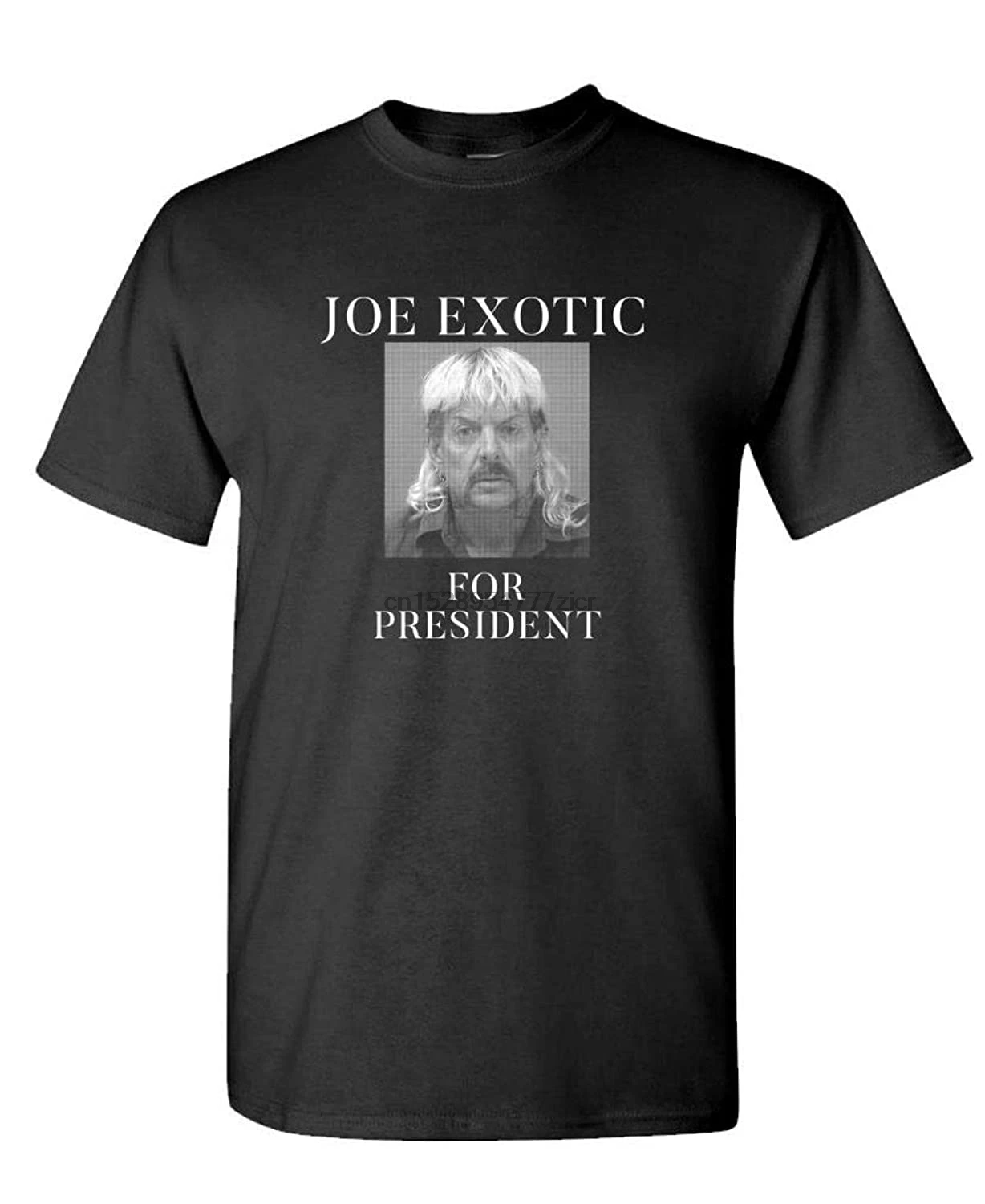 

Joe Exotic for President - T-Shirt
