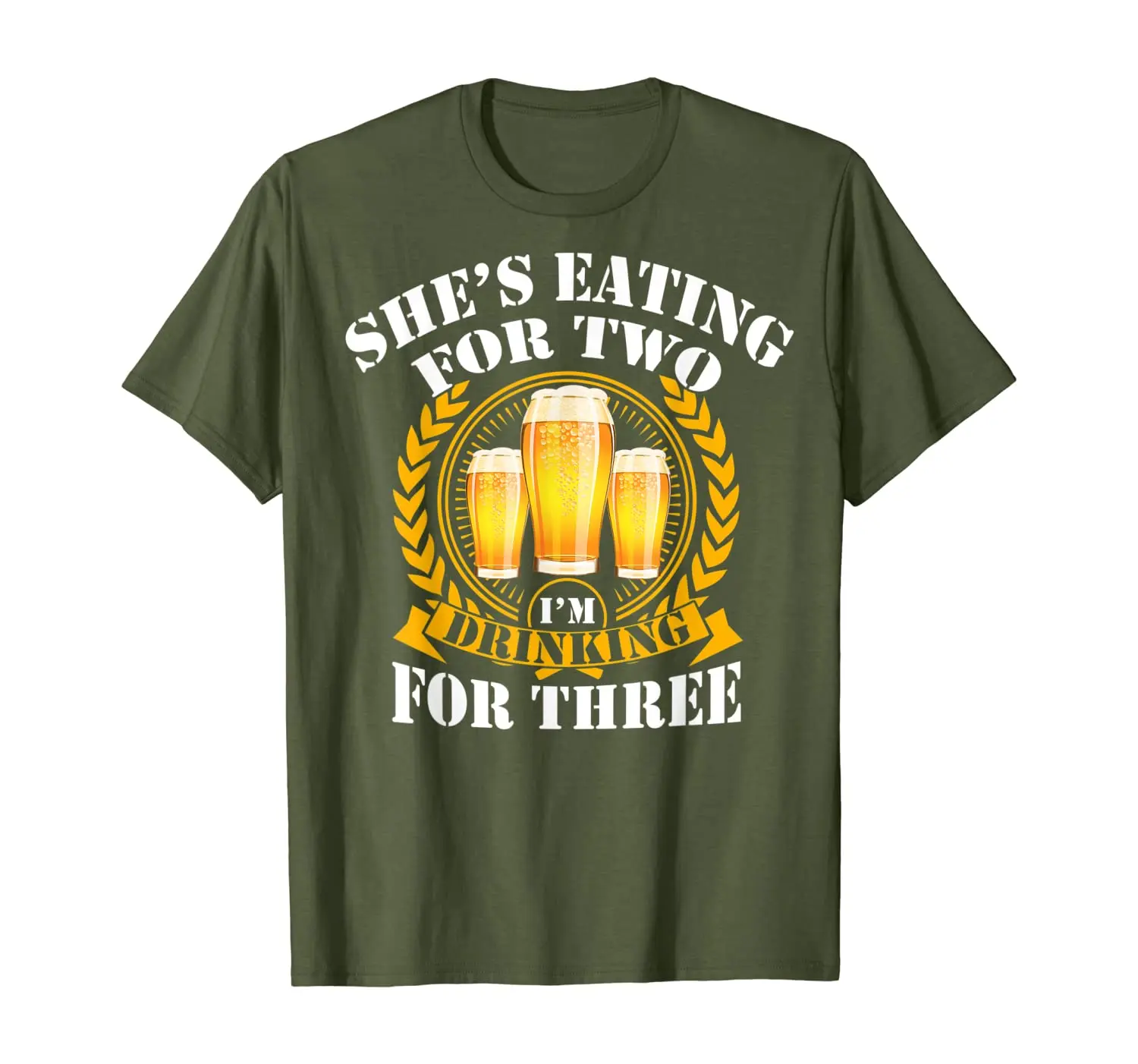 

Shes Eating For Two Im Drinking For Three Shirt Beer Holiday