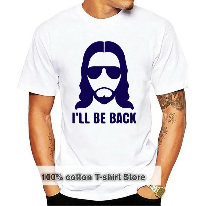 

Футболка с Иисусом I & rsquoll be Back христианские религиозные слова забавная крутая Подарочная футболка 169