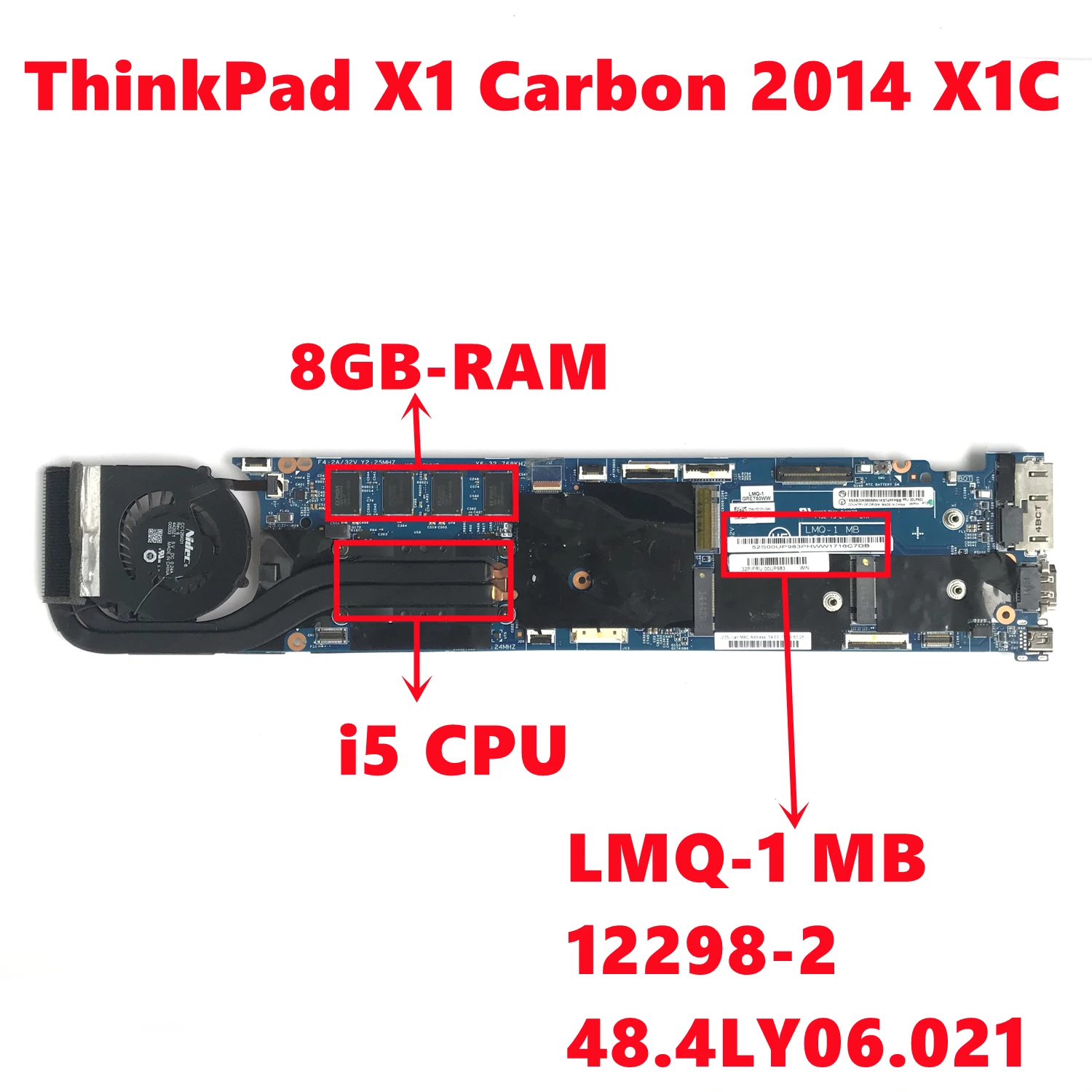 Mainboard para Lenovo Thinkpad x1 Carbono 2022 X1c Computador Portátil Placa-mãe 48.4ly06. 021 com i5 Cpu 8gb-ram 100% Teste Lmq1 mb 122982 Placa-mãe para notebook