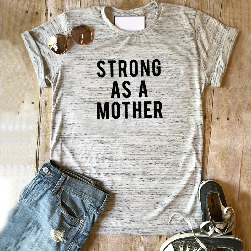 

Mom Gift Graphic Tees Print Tshirts Inspirational Shirt for Mom Cute Womens Tee Strong As A Mother Shirt