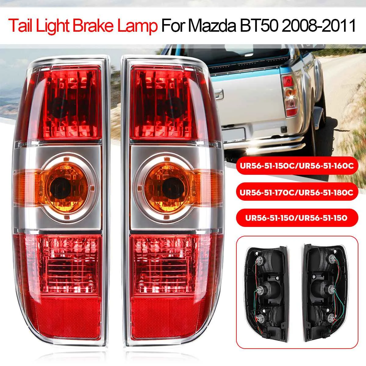 

2PCS Car Rear Tail Light For Mazda BT50 2007 2008 2009 2010 2011 Brake Lamp Tail Light Lamp UR56-51-150 UR56-51-160 with wire