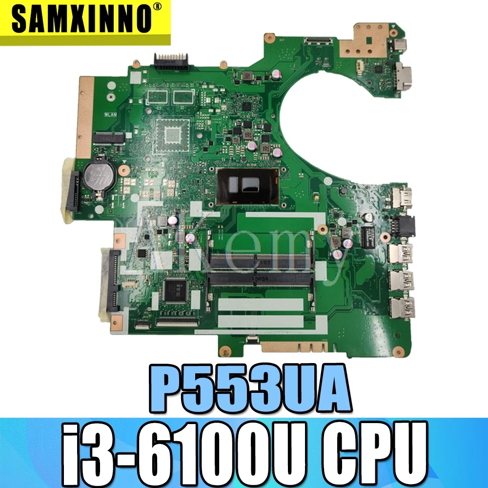 

P553UA Motherboard For Asus P553UJ PRO553U PRO553UJ P553U P2540U P2540UQ P2540UV Laptop motherboard P553UA W/ i3-6100U/i3-6006U