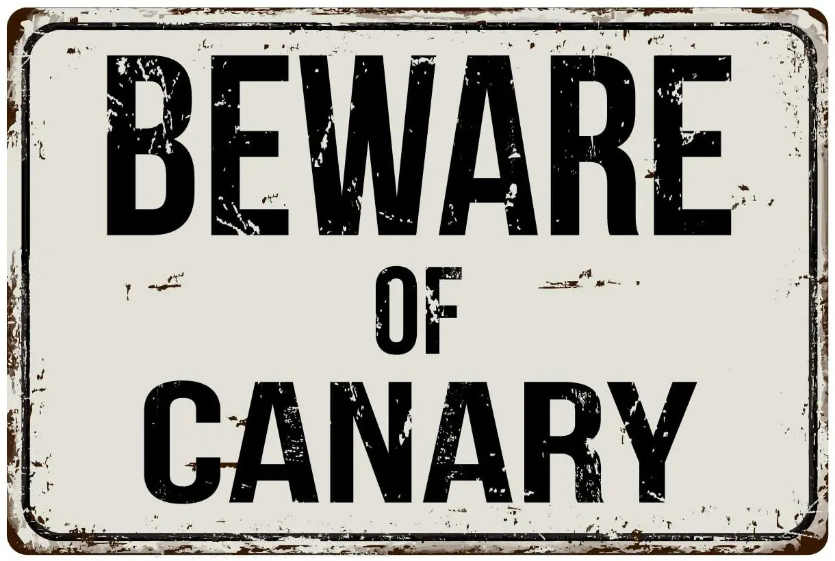 

Deerts 195VS Остерегайтесь канареек 8x12 винтажный алюминиевый Ретро металлический знак
