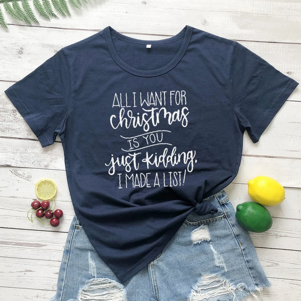 Navy blue-white text Все, что я хочу для рождества, футболка, шучу, смешной слоган, список, женская мода, унисекс, креативный подарок, рубашка, красный хлопок, цитата, футболка, топ - Цвет: Navy blue-white text