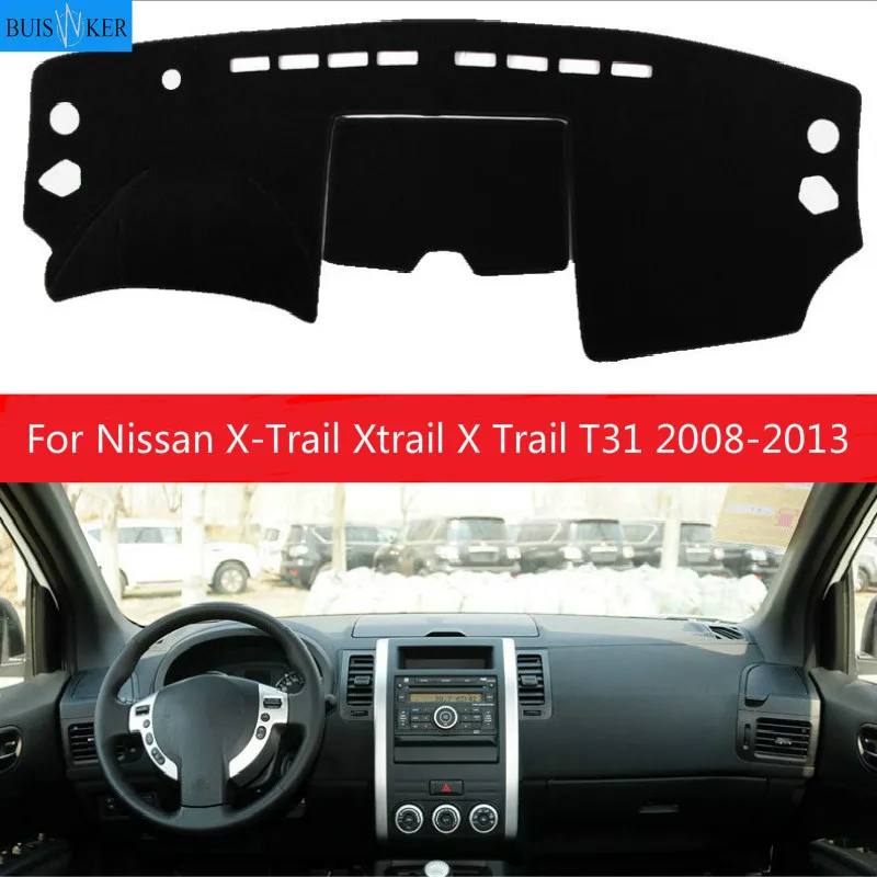 

For Nissan X-Trail Xtrail X Trail T31 2008 -2012 2013 Anti-UV Dashboard Cover Dashmat Mat Pad Car Styling Sun Visor Shade Carpet
