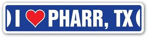 

Metal Signs,Road Street Sign,Thick Tinplate Print Poster,I LOVE PHARR TEXAS tx city state us wall road decor gift Wall Decor,