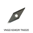100% Оригинальный VNGG160402R TN6020 токарный резец поворотный инструмент VNGG160402 R VNGG 160402 VNGG1604 вставки карбида 10 шт.кор.