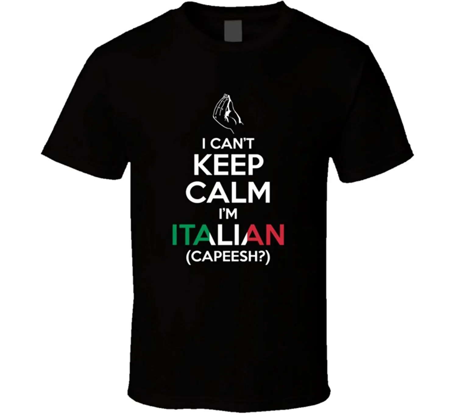 Заказная Футболка с принтом I Can't Keep Calm I'M Italian capesh Tee Funny gord Italy футболка