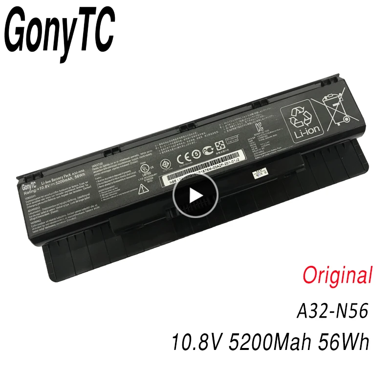 

GONYTC 10.8V 5200mAh Original A32-N56 Battery For ASUS N46 N46V N46VJ N46VM N46VZ N56 N56V N56VJ N56VM N76 A31-N56 A33-N56