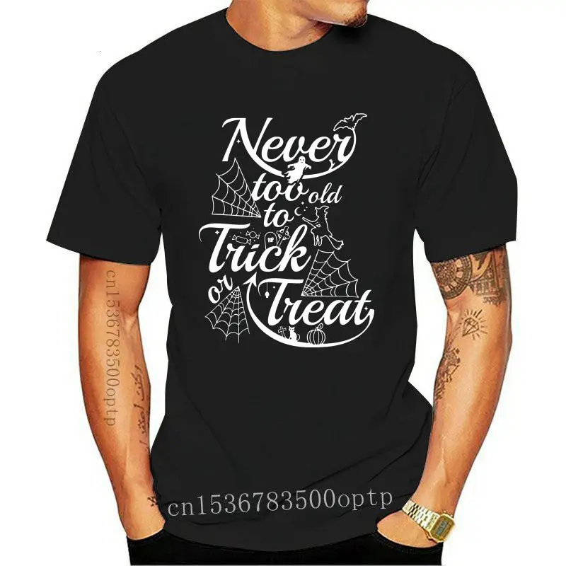 

Дизайнерская футболка на Хэллоуин, Мужская футболка никогда не слишком старая для трюка или подарка, праздничная одежда для игр, Забавные т...