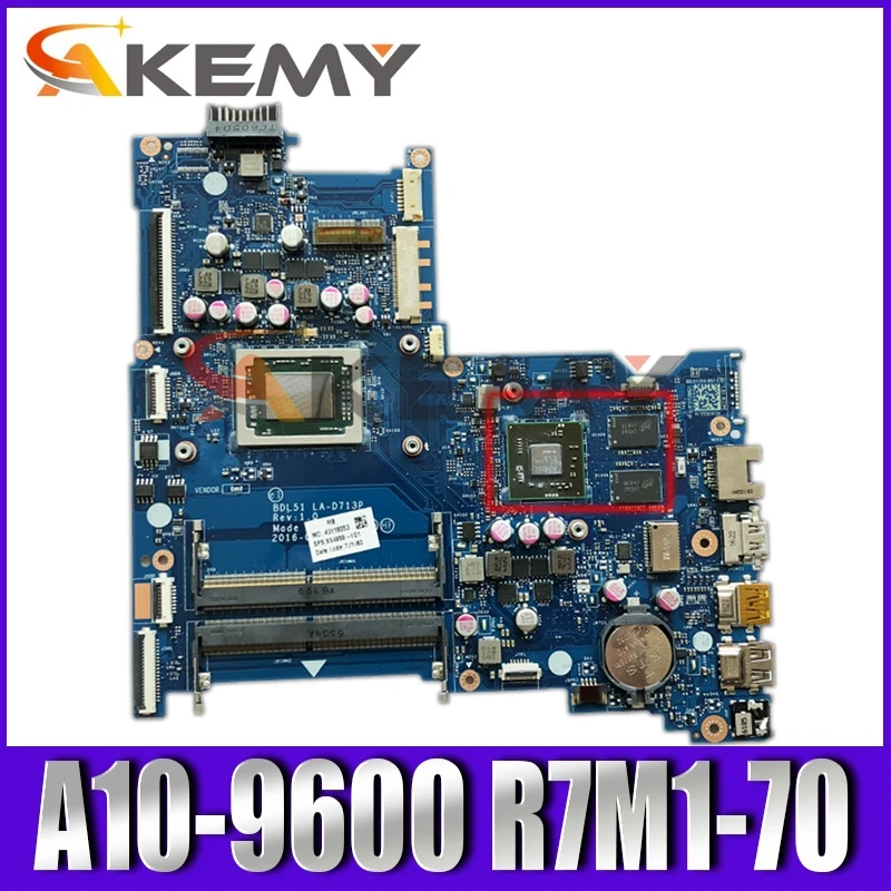 

AKemy Laptop motherboard For HP Paviliion 15-BA Mainboard LA-D713P 909258-601 A10-9600 R7M1-70