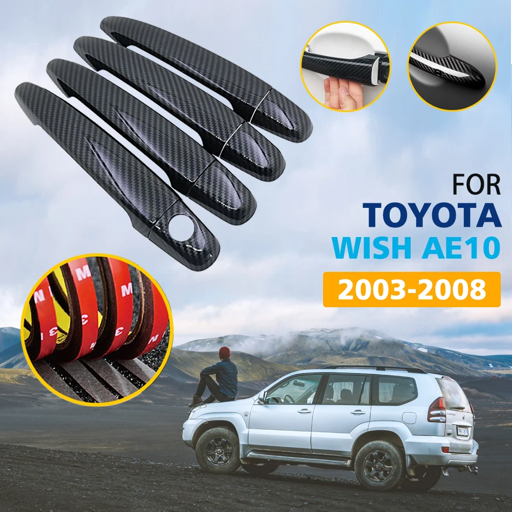 

Black Colour Carbon Fiber Door Handles Cover Trim for Toyota Wish AE10 10 MK1 2003~2008 Car Accessories Stickers 2004 2005 2006