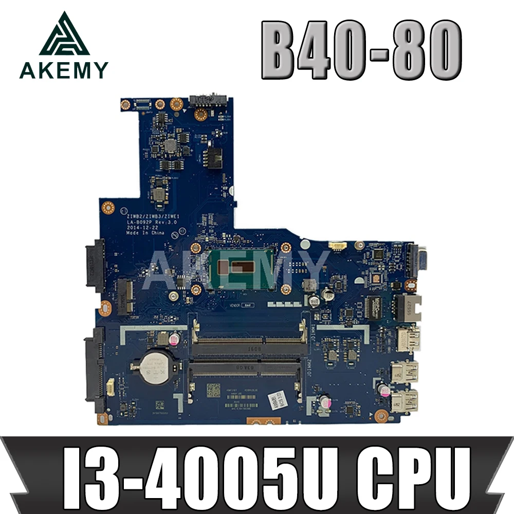 

Akemy ZIWB2/ZIWB3/ZIWE1 LA-B092P Rev:3.0 motherboard For Lenovo B40-80 Laptop motherboard ( For intel I3-4005U CPU ) 100% tested
