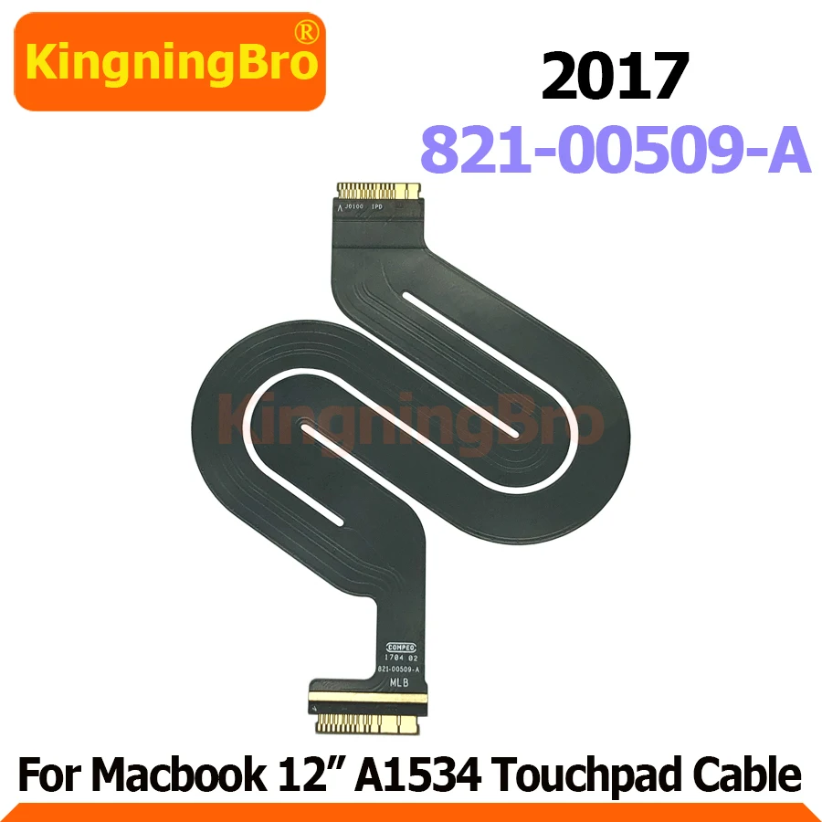 5 шт. Новый гибкий кабель для сенсорной панели 821-00509-A Macbook Retina 12 дюймов A1534 2017 года |