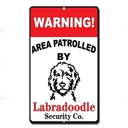 

Metal Tin Sign Poster Wall Plaque Warning Area Patrolled by Labradoodle Funny Aluminum Sign
