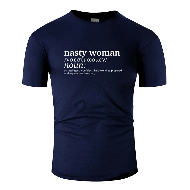 Новый стиль мужская футболка с надписью &quotNasty woman&quot 2020 Мужская большого размера