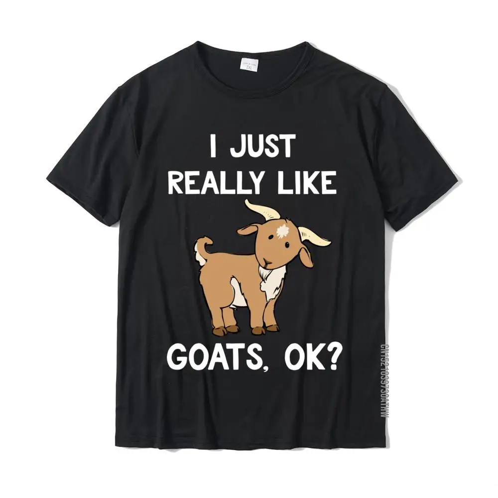 

Funny Goat Gift I Just Really Like Goats OK Cute Goat Long Sleeve T-Shirt Cotton Tops T Shirt Normal New Coming Normal Tshirts
