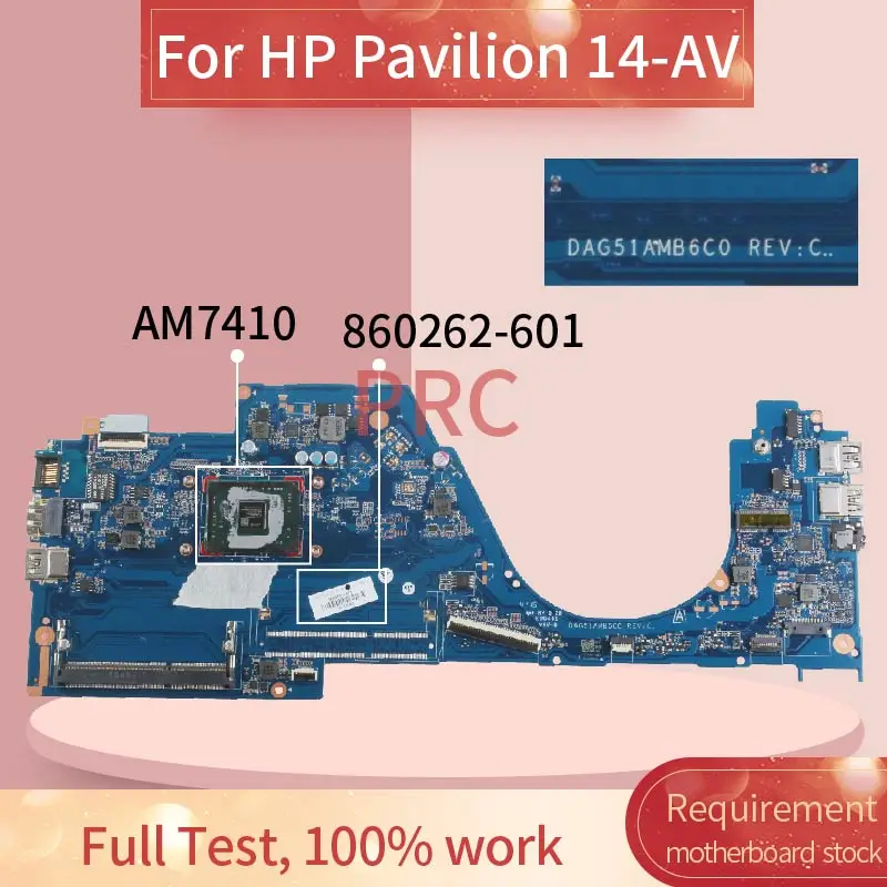 

DAG51AMB6C0 For HP Pavilion 14-AV A8-7410 AM7410 Notebook Mainboard860262-601 860262-501 DDR3 Laptop Motherboard