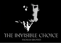 the invisible choice by thomas riboulet