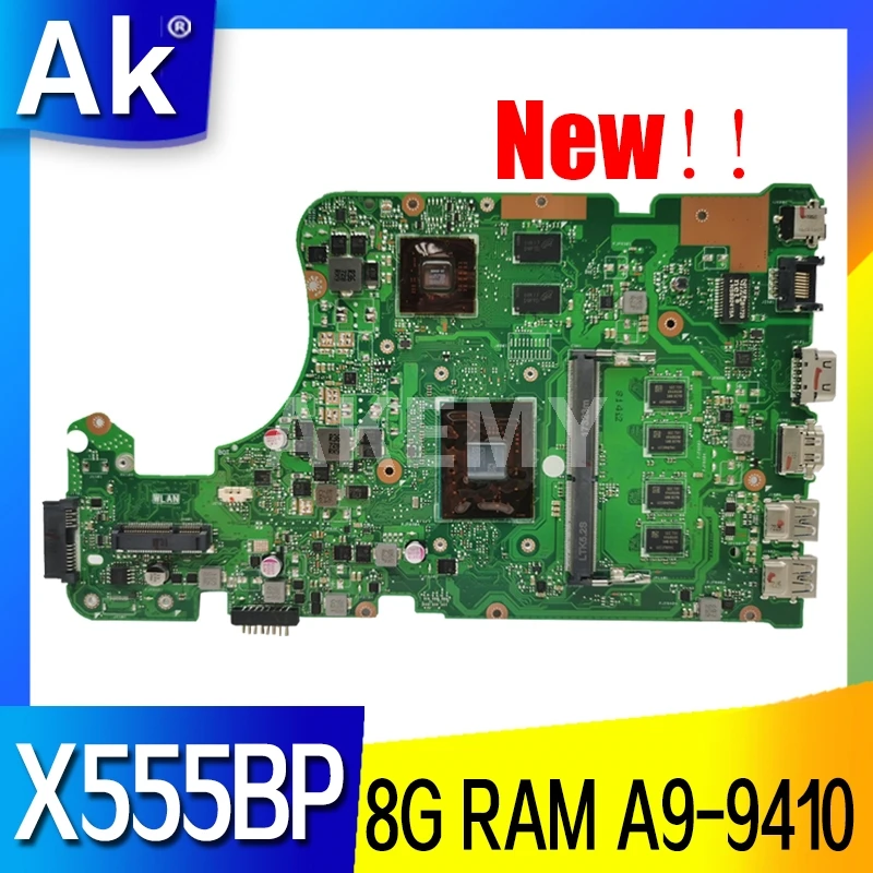 

Akmey X555BP motherboard For Asus X555B X555QG X555Q A555Q K555Q laptop motherboard Test work 100% 8G-RAM A9-9410