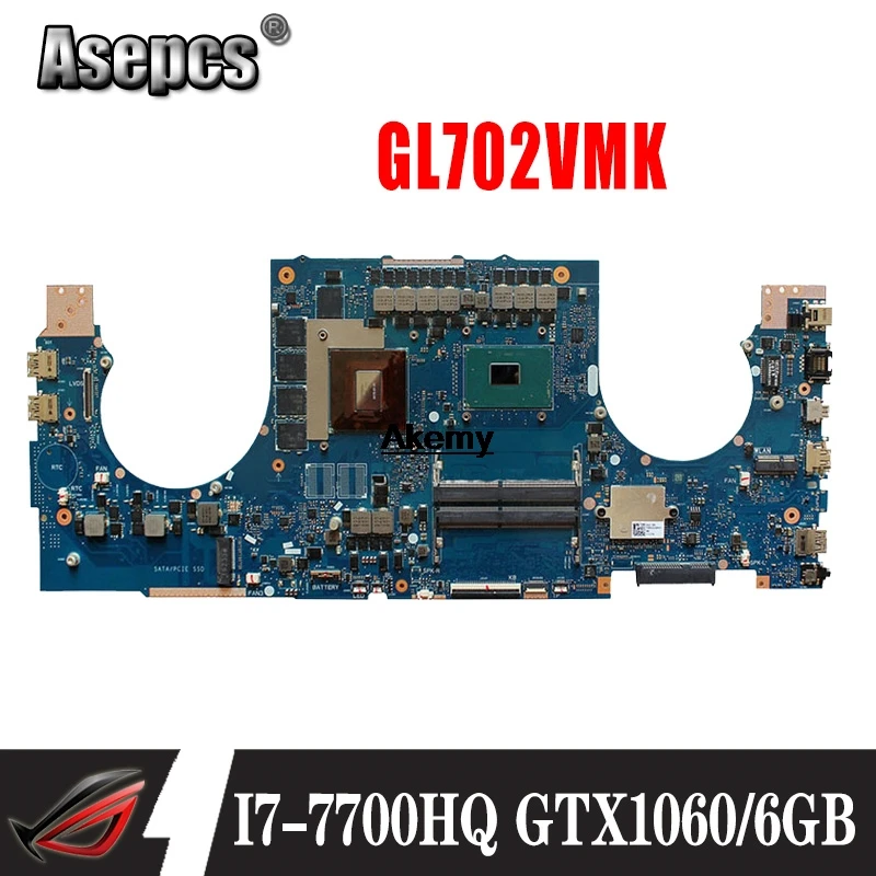 GL702VMK материнская плата для ноутбука For Asus GL702VML GL702VM Материнская I7 7700HQ GTX1060