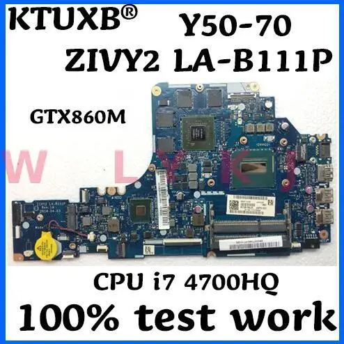 Материнская плата KTUXB ZIVY2 для Lenovo LA-B111P материнская ноутбука i7 4700HQ GTX860M 2G DDR3 100%