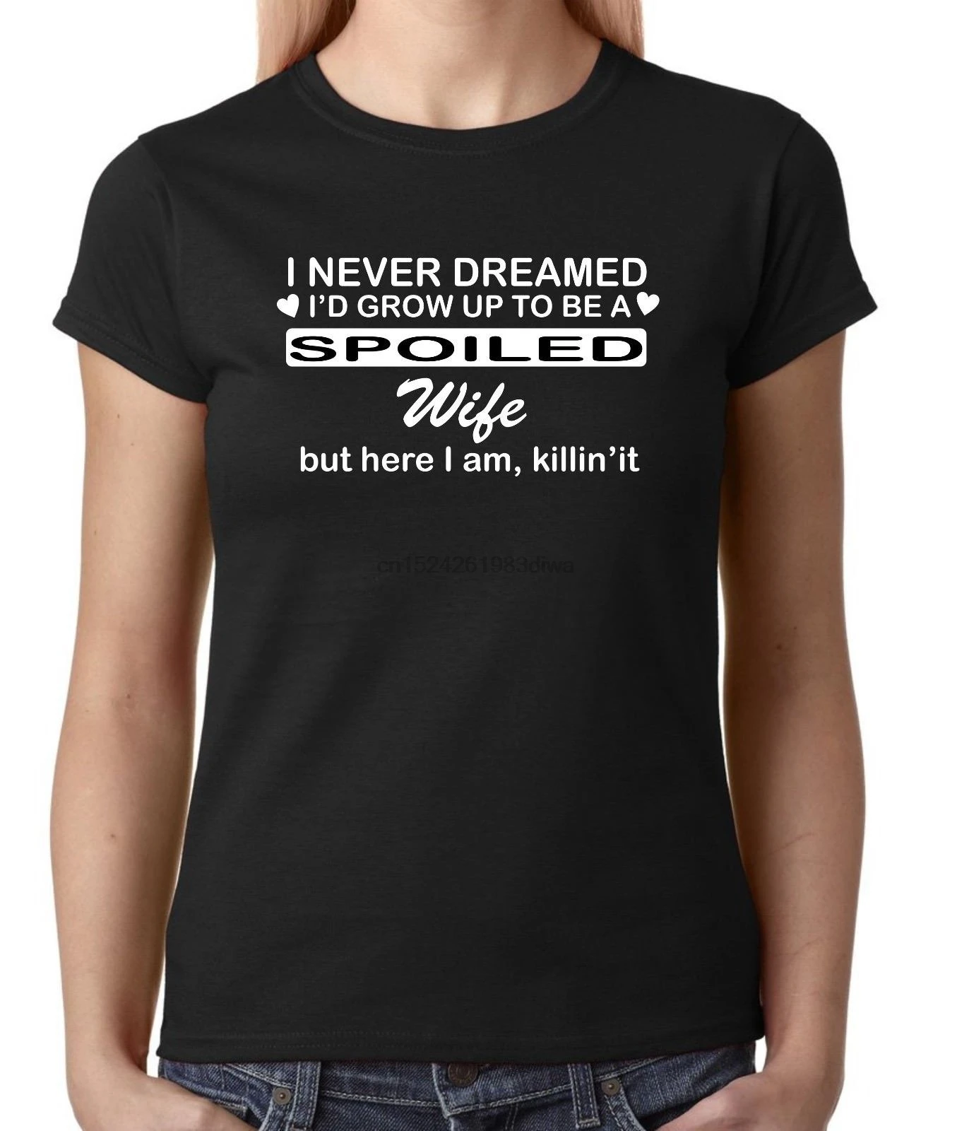 

SPOILED WIFE GIRL FRIEND DAUGHTER ladies t shirt personalised gift love Cool Casual pride t shirt men Unisex New Fashion