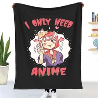 i only need anime funny throw blanket 3d printed sofa bedroom decorative blanket children adult christmas gift