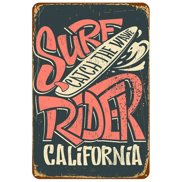 

Surf Ride Catch the Wawe California Metal Tin Sign 8x12 Inch Retro Home