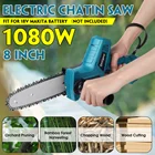 Электрическая пила, 8 дюймов, 1080 Вт, беспроводная бензопила одной рукой для деревообработки, садовые инструменты для Makita, батарея 18 в (только инструмент)