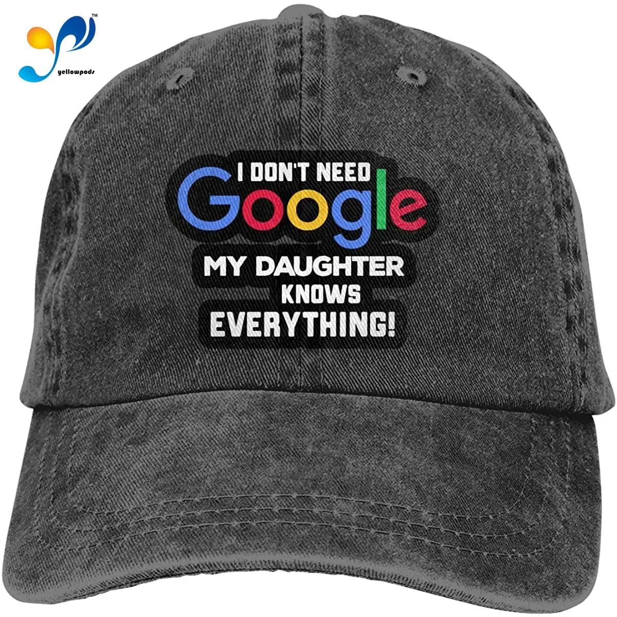 

I Don't Need G-Oogle,My Daughter Knows Everything Unisex Vintage Adjustable Baseball Caps Cowboy Caps