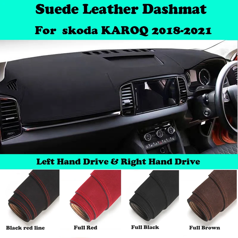 

For Skoda KAROQ 2018 2019 2020 2021 Suede Leather Dashmat Dashboard Cover Pad Dash Mat Car-Styling Carpet Accessories RHD LHD