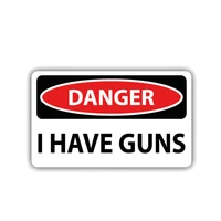 New Warning Danger I Have Guns Cover scratches Car-Sticker Decals for Bumper Rear Windshield Other Vehicle KK126cm