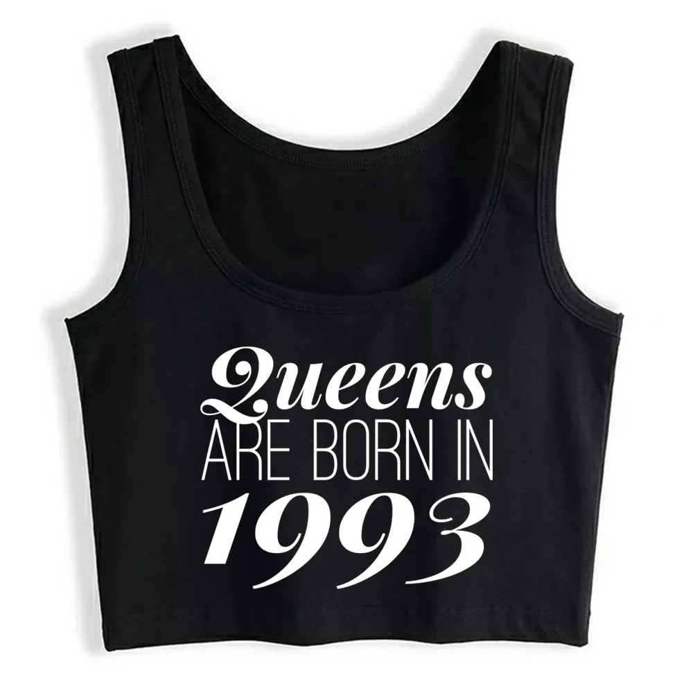 

Crop Top Women Queens Are Born In 1993 Harajuku Tank Top Women Print Women Clothes